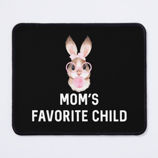 Item preview, Mom's Favorite Child Rabbit Mother's Day Sassy Easter Bunny Gift Rabbits Lover Birthday designed and sold by DogLover332.