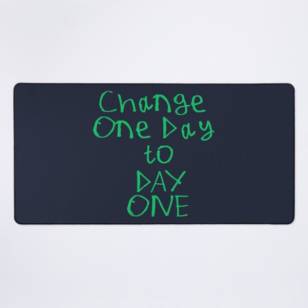 Item preview, Change One Day To Day One designed and sold by kinpirks.