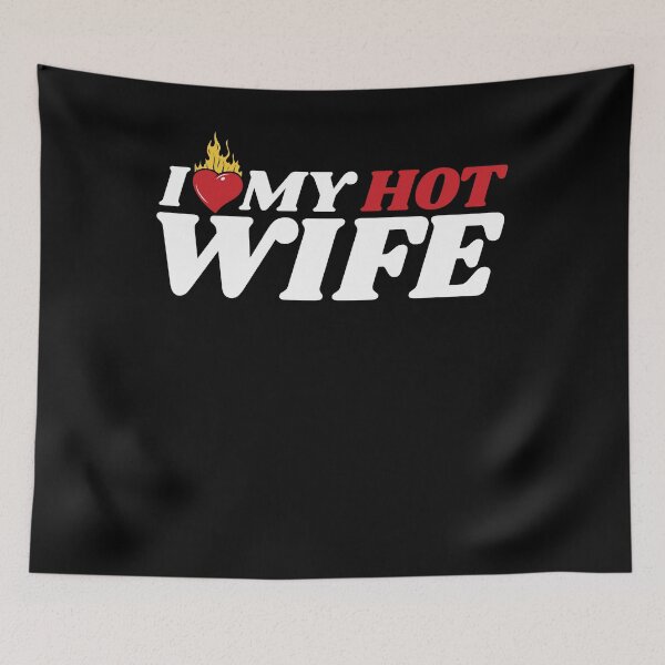 Item preview, I Love My Hot Wife designed and sold by MixedVibes Co..