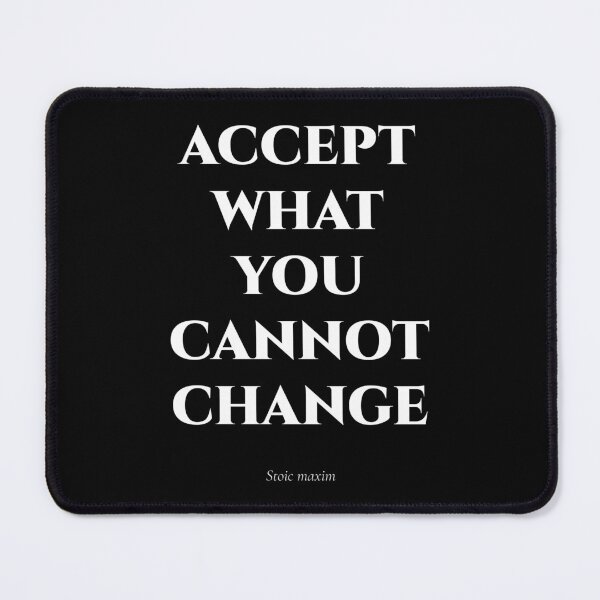 Item preview, Accept What You Cannot Change – Stoic Discipline Quote designed and sold by BrushRushX.