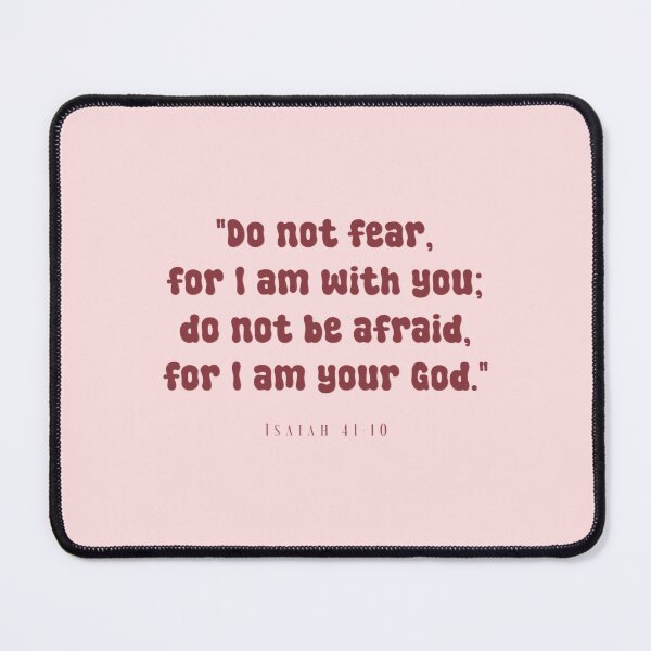 Item preview, DO NOT FEAR, FOR I AM WITH YOU... designed and sold by thehappyintrovert .