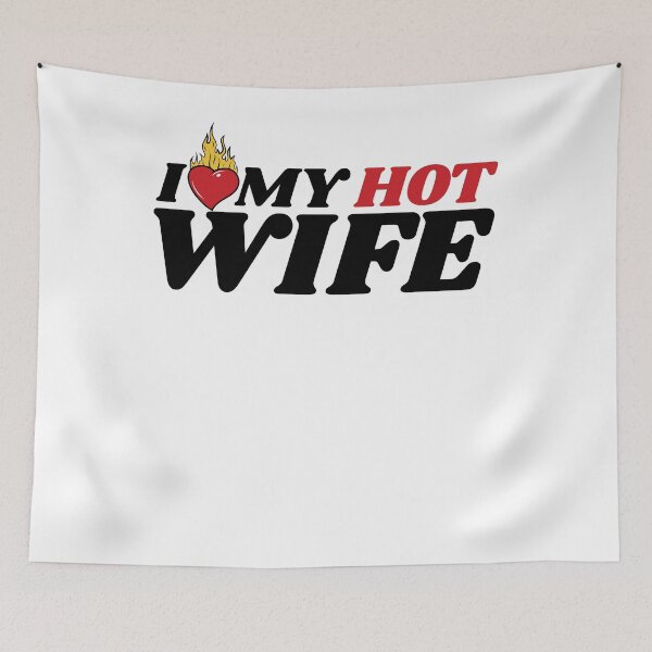 Item preview, I Love My Hot Wife designed and sold by MixedVibes Co..