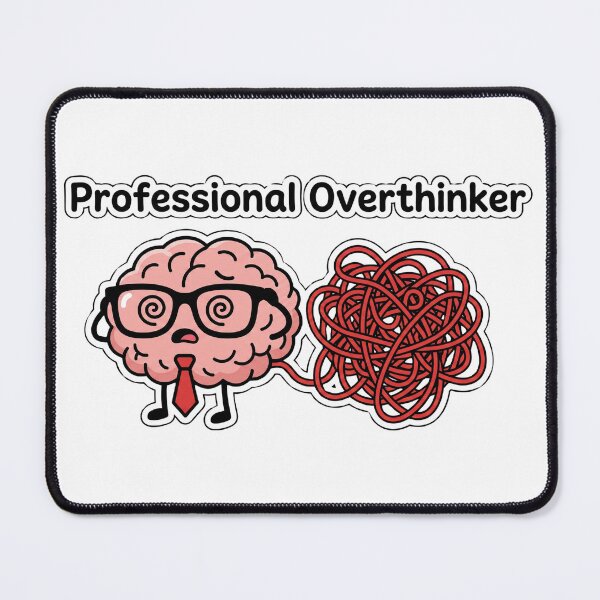 Item preview, "Professional Overthinker" designed and sold by D1dymos.
