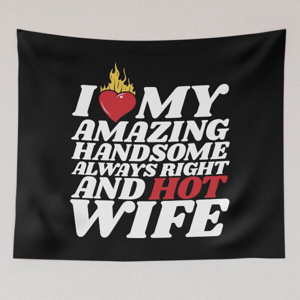 Item preview, I Love My Hot Wife designed and sold by MixedVibes Co..
