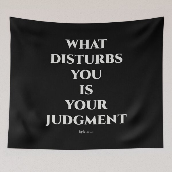 Item preview, What Disturbs You Is Your Judgment – Epictetus Quote designed and sold by BrushRushX.