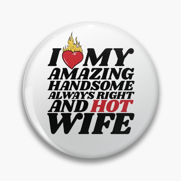 Item preview, I Love My Hot Wife designed and sold by MixedVibes Co..