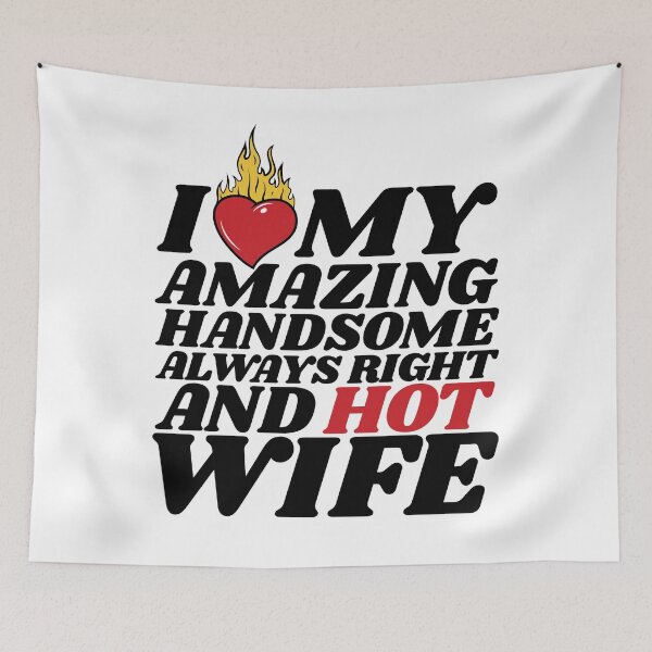 Item preview, I Love My Hot Wife designed and sold by MixedVibes Co..