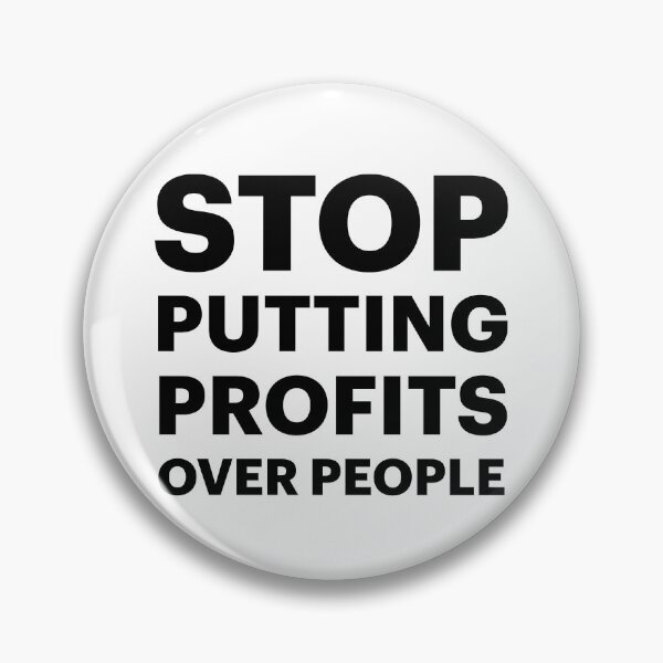 Item preview, Stop Putting Profits Over People (Black Text) designed and sold by STUDIO-72.
