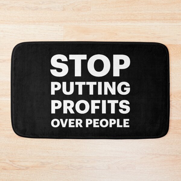 Item preview, Stop Putting Profits Over People (White Text) designed and sold by STUDIO-72.