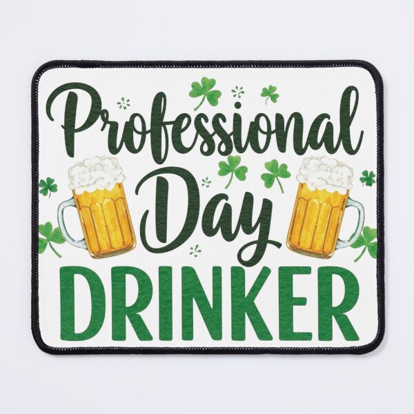 Item preview, St Patricks day, Day Drinker Vibes designed and sold by Inappropriate Ink.