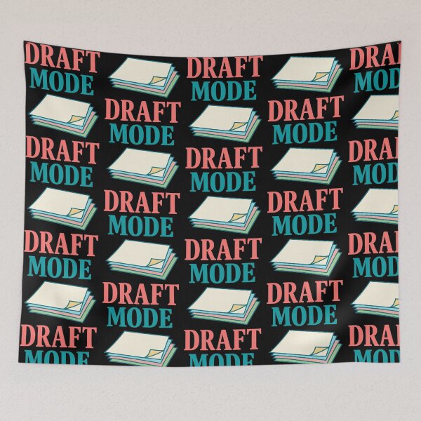 Item preview, Draft Mode Writing and Creative Work in Progress Design designed and sold by TeeTimeTreasure.