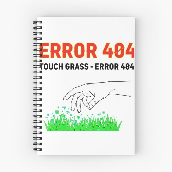 Item preview, Touch Grass Error 404 – Funny Internet Meme Shirt designed and sold by Imaginarium of Chaos falcon88 .