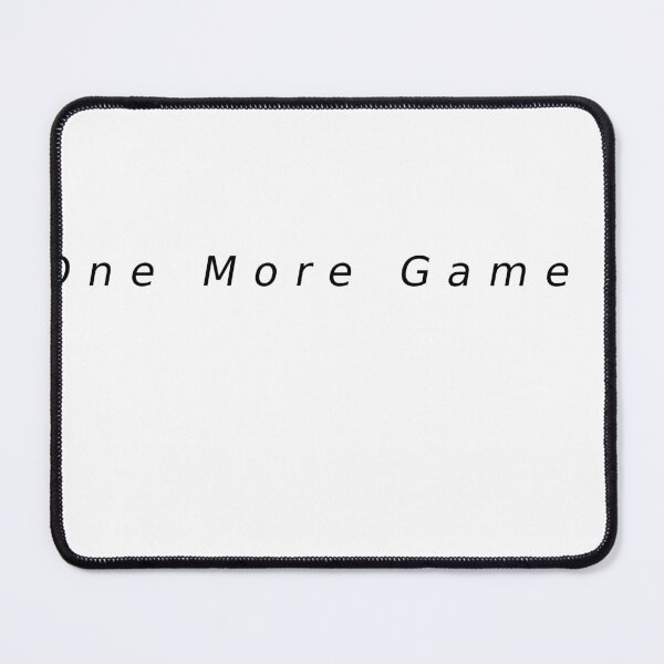 Item preview, one more game Funny Gamer T-Shirt designed and sold by Striker-san.