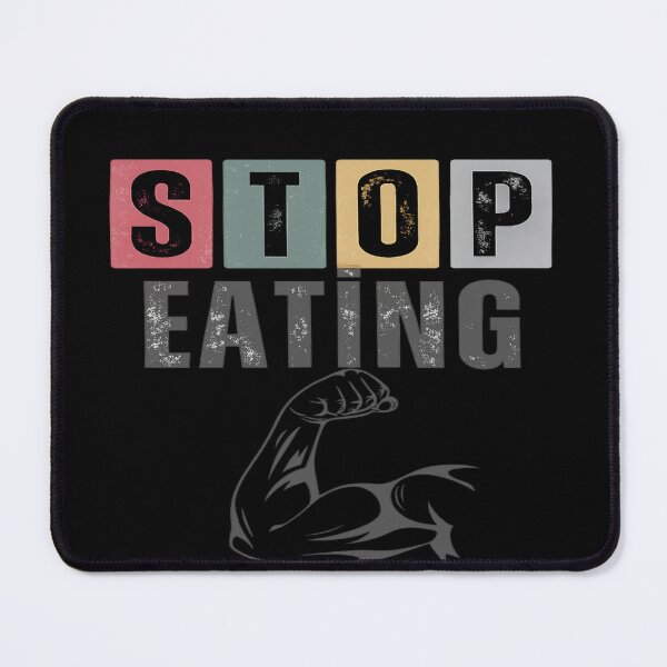 Item preview, STOP EATING – Fitness Motivation Graphic designed and sold by StorySeller85.