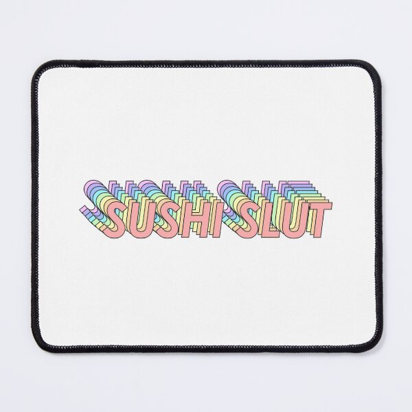 Item preview, SUSHI SLUT designed and sold by oddwonders.
