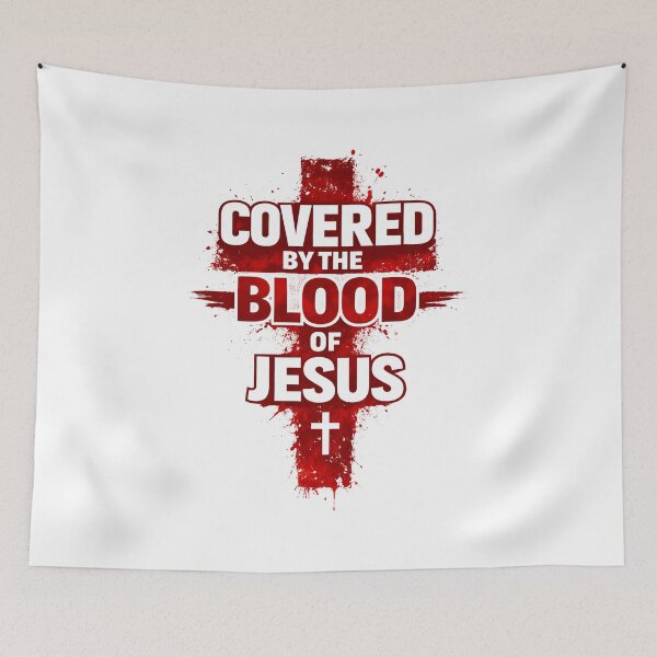 Item preview, Covered by the Blood of Jesus designed and sold by dfranc.