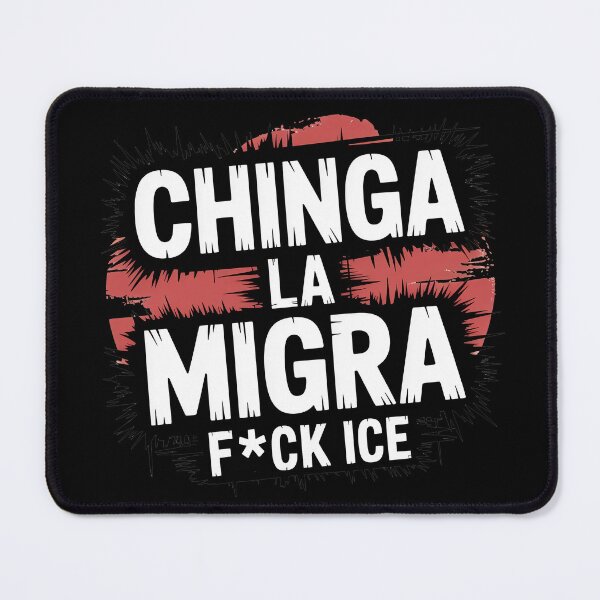 Item preview, Chinga La Migra Protest designed and sold by Jacky-Design.