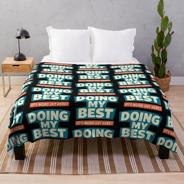 Item preview, Doing My Best It’s Weird Out Here Funny Motivation Design designed and sold by TeeTimeTreasure.