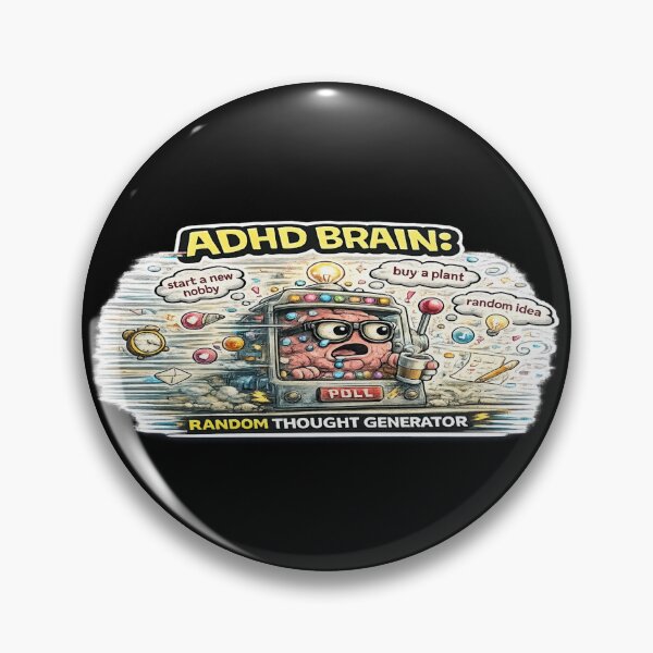 Item preview, ADHD Brain Random Thought Generator Funny Meme DesignADHD Brain Random Thought Generator Funny Meme Design designed and sold by FeralMindStudio.