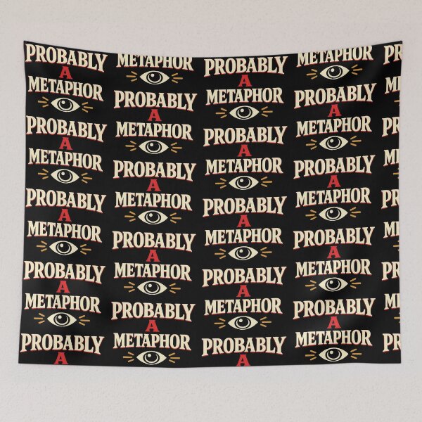 Item preview, Probably a Metaphor Funny Writer and Literature Design designed and sold by TeeTimeTreasure.