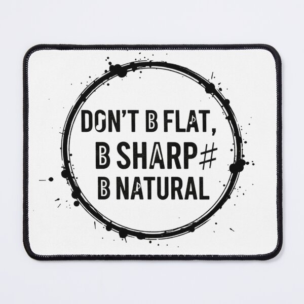 Item preview, Don't B Flat, B Sharp, B Natural by Elias Brick Intelligent Groove designed and sold by ELIAS BRICK INTELLIGENT GROOVE.