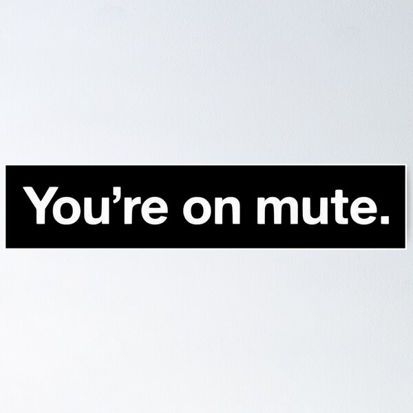 Item preview, You’re on mute. designed and sold by friedcactstudio.