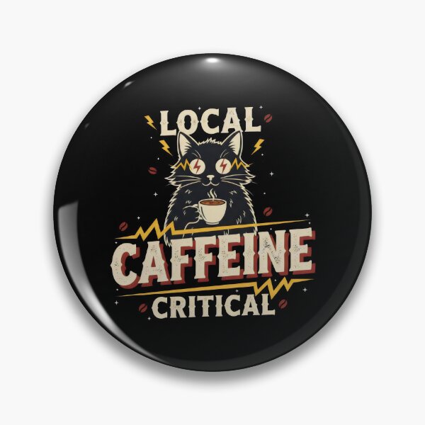 Item preview, Local Caffeine Critical Caffeine Cat & Morning Mood  designed and sold by Emmatshirt1.