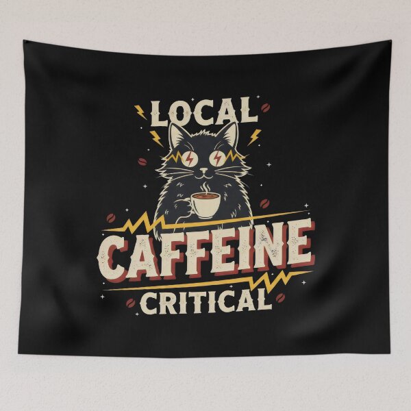 Item preview, Local Caffeine Critical Caffeine Cat & Morning Mood  designed and sold by Emmatshirt1.