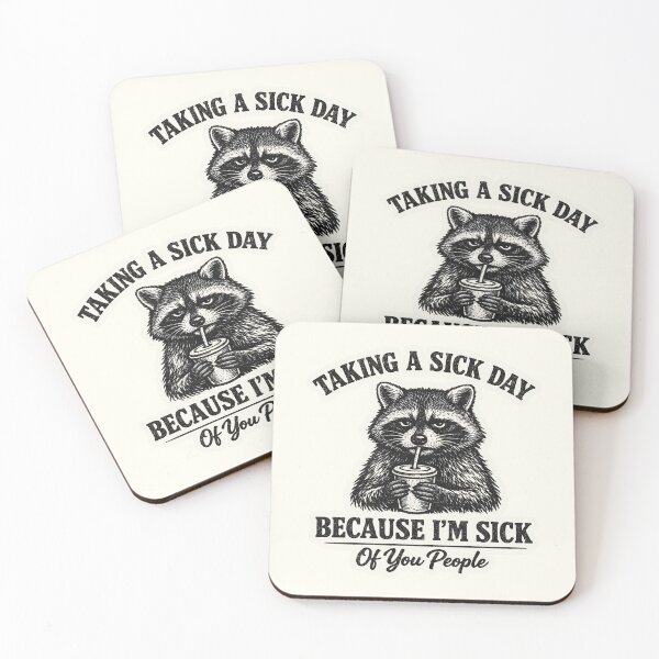 Item preview, TAKING A SICK DAY BECAUSE I’M SICK Of You People designed and sold by friedcactstudio.
