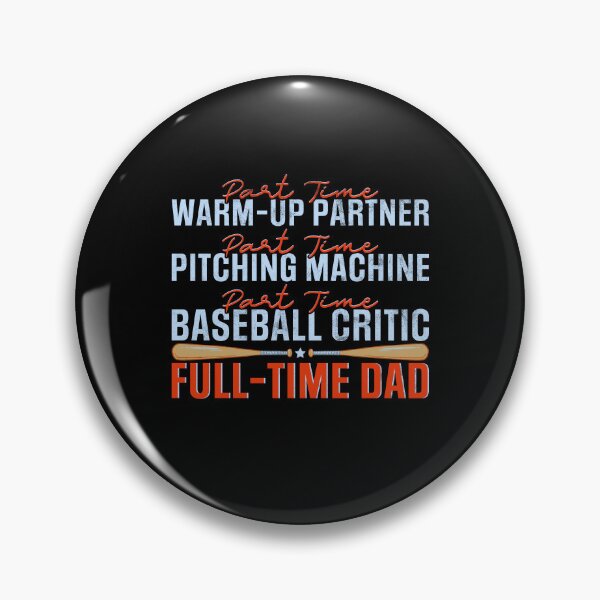 Item preview, Part Time Warm Up Partner Full Time Dad Baseball T-Shirt - Funny Baseball Dad Gift designed and sold by Maniutek.