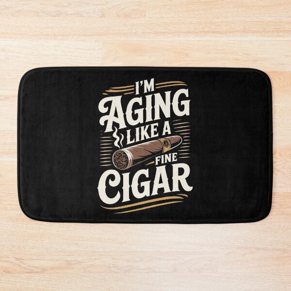Item preview, I'm Aging Like A Fine Cigar designed and sold by Jacky-Design.
