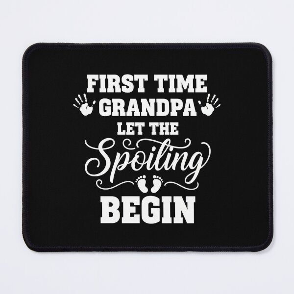 Item preview, First Time Grandpa Let The Spoiling Begin Grandfather New Grandparent Gift designed and sold by salmzouriart.