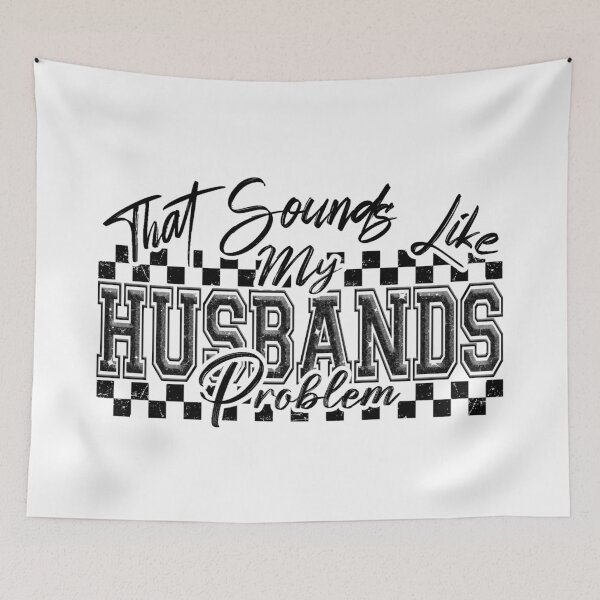 Item preview, Sounds Like My Husbands Problem designed and sold by FoggyBogs.