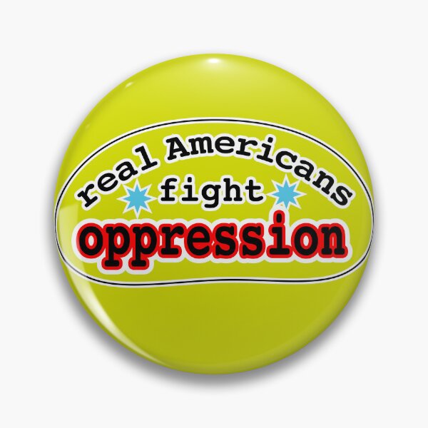 Item preview, Real Americans fight oppression, yellow background designed and sold by mntimg.