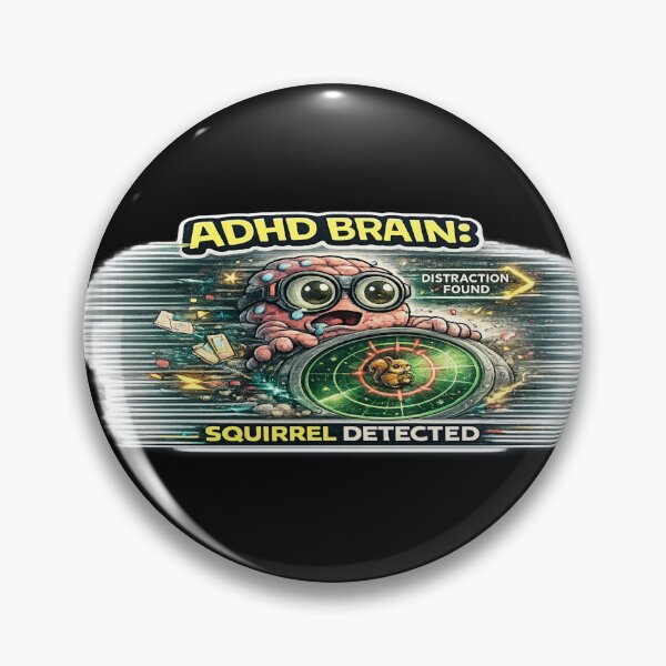 Item preview, ADHD Brain Squirrel Detected Funny Distracted Meme Design designed and sold by FeralMindStudio.