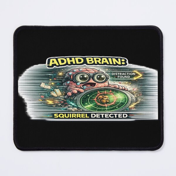 Item preview, ADHD Brain Squirrel Detected Funny Distracted Meme Design designed and sold by FeralMindStudio.