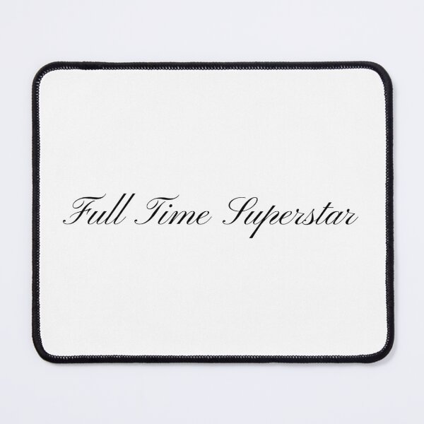 Item preview, "Full Time Superstar" Cursive Calligraphy Print designed and sold by Colorful Creative Arts .