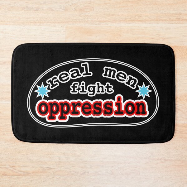 Item preview, Real men fight oppression, black background designed and sold by mntimg.