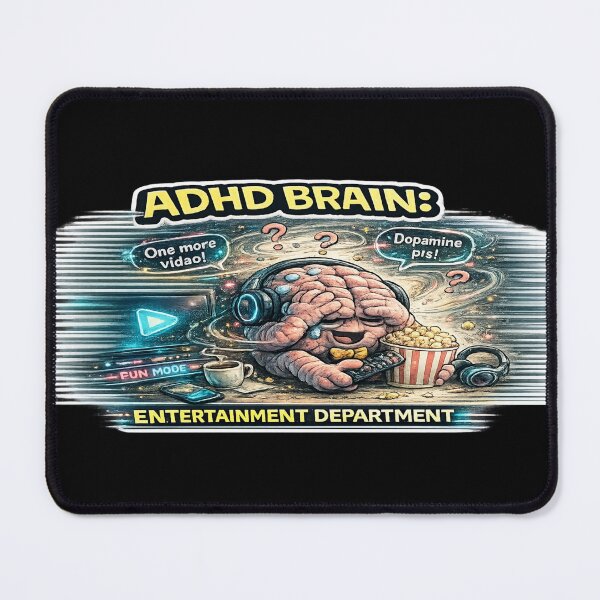 Item preview, ADHD Brain Entertainment Department Funny Dopamine Meme designed and sold by FeralMindStudio.