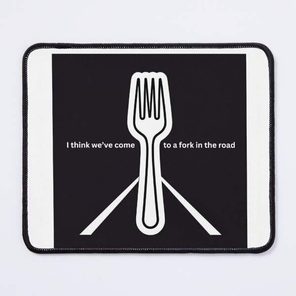 Item preview, I think we've come to a fork in the road designed and sold by HYPNK.