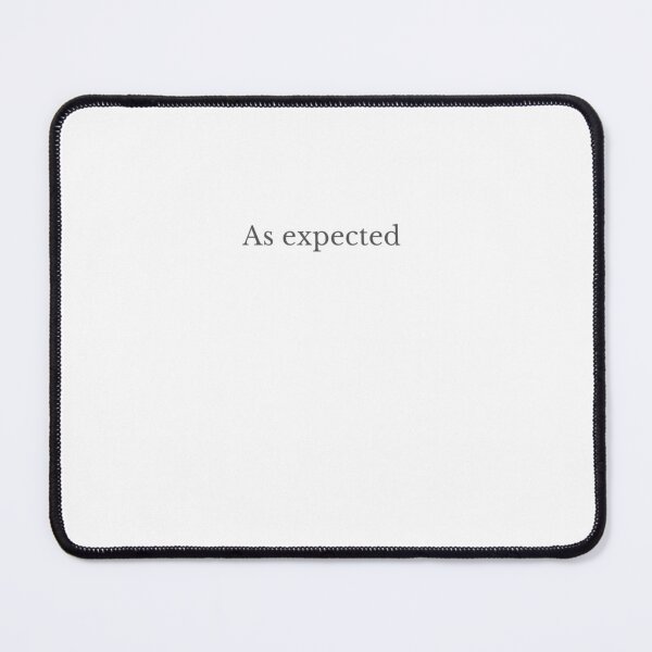 Item preview, As Expected - Subtle Everyday Humour designed and sold by QuietCanvasCo.