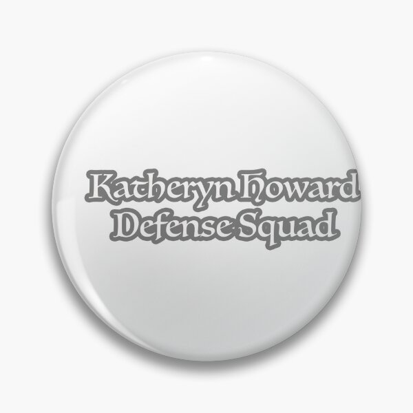Item preview, Katheryn Howard Defense Squad  designed and sold by ZiaMI.