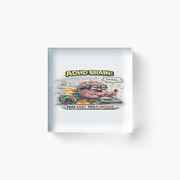 Item preview, ADHD Brain Too Fast Too Furious Funny Chaos Meme designed and sold by FeralMindStudio.