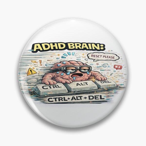 Item preview, ADHD Brain Ctrl Alt Del Funny Reset Meme Sticker designed and sold by FeralMindStudio.