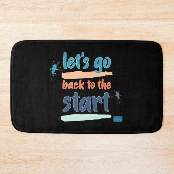 Item preview, Let’s Go Back to the Start << designed and sold by Stefrait-7.