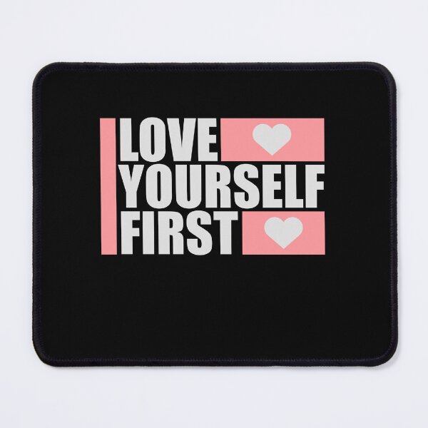 Item preview, Love Yourself First Self Care Empowerment Quote designed and sold by shirt-o-mat.