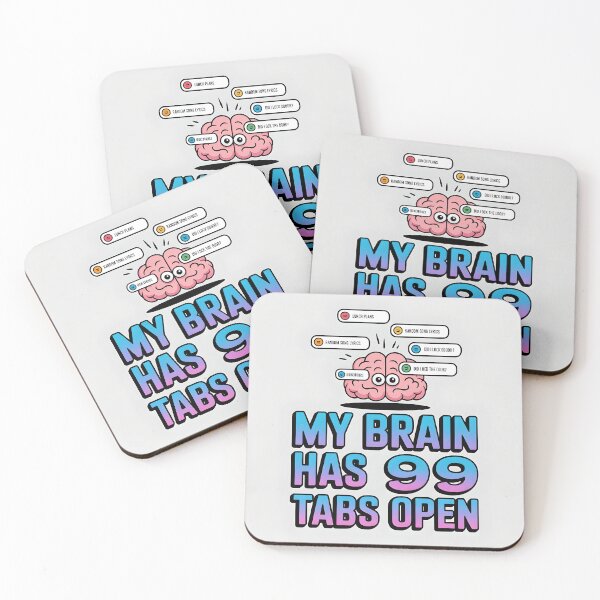 Item preview, My brain has 99 tabs open designed and sold by fun4now.