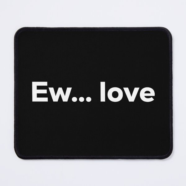 Item preview, Ew... love designed and sold by Terrero.