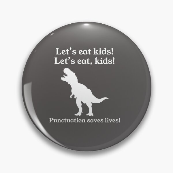 Item preview, Let's Eat Kids! Punctuation Saves Lives! designed and sold by MrWalkerTeacherTShirts.