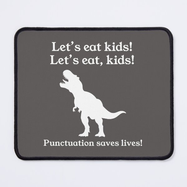 Item preview, Let's Eat Kids! Punctuation Saves Lives! designed and sold by MrWalkerTeacherTShirts.